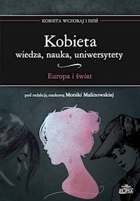 Kobieta Wiedza nauka uniwersytety Europa i świat -  - książka