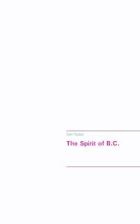 The Spirit of B.C. - Stem Paulson - ebook