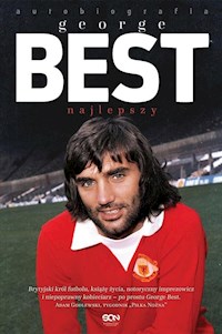 George Best. Najlepszy. Autobiografia - Best George, Collins Roy - książka