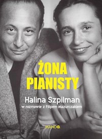 Żona Pianisty - Szpilman Halina, Mazurczak Filip - książka