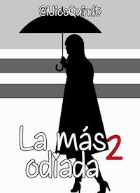 La más odiada 2 - Nico Quindt - ebook