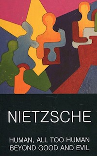 Human All Too Human Beyond Good and Evil - Nietzsche Friedrich - książka