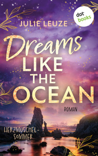 Dreams like the Ocean - Herzmuschelsommer - Julie  Leuze - ebook
