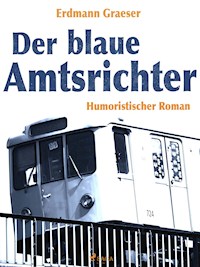 Der blaue Amtsrichter - Erdmann Graeser - ebook