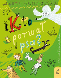 Kto porwał psa? - Marta Guśniowska - książka