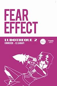 Ludothèque n°2 : Fear Effect - nicolas courcier  - ebook