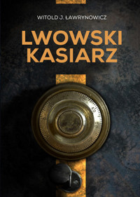 Lwowski kasiarz - Ławrynowicz Witold J. - książka