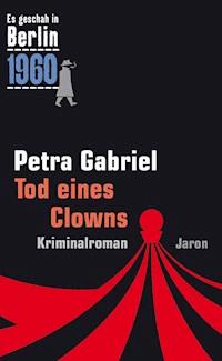 Tod eines Clowns - Petra Gabriel - ebook