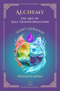 Alchemy, the art of self-transformation - Saint Germain - ebook