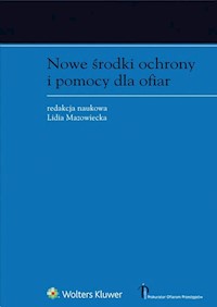 Nowe środki ochrony i pomocy dla ofiar -  - książka