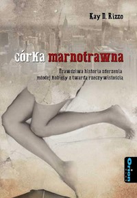 Córka marnotrawna - Rizzo Kay D. - książka