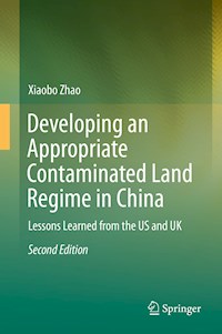 Developing an Appropriate Contaminated Land Regime in China - Xiaobo Zhao - ebook