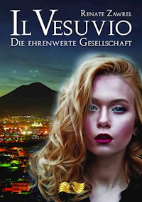 Il Vesuvio - Die Ehrenwerte Gesellschaft - Renate Zawrel - ebook