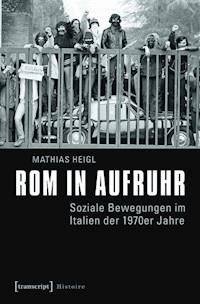 Rom in Aufruhr - Mathias Heigl - ebook