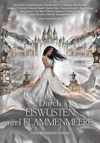 Durch Eiswüsten und Flammenmeere - Christian Handel - ebook