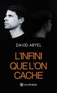 L’infini que l’on cache - Aryel David - ebook