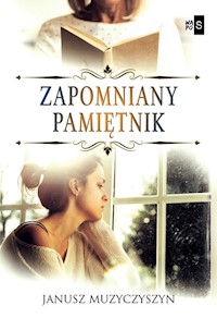 Zapomniany pamiętnik - Muzyczyszyn Janusz - książka