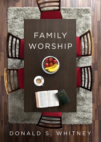 Family Worship - Donald S. Whitney - ebook