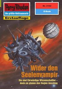 Perry Rhodan 2192: Wider den Seelenvampir - Claudia Kern - ebook