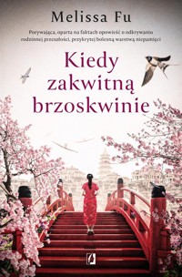 Kiedy zakwitną brzoskwinie - Fu Melissa - ebook + książka