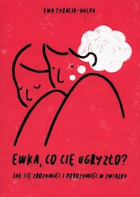 Ewka co cię ugryzło? - Tyralik-Kulpa Ewa - książka