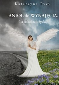 Anioł do wynajęcia - Pych Katarzyna - książka