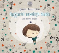 Przyjaciel wesołego diabła audiobook - Kornel Makuszyński - książka