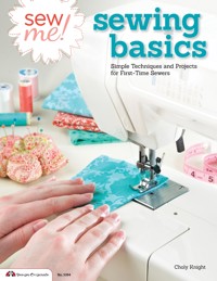 Sew Me! Sewing Basics - Choly Knight - ebook