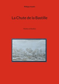 La Chute de la Bastille - Philippe Asselin - ebook