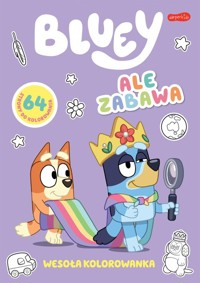 Ale zabawa. Bluey. Wesoła kolorowanka -  - książka