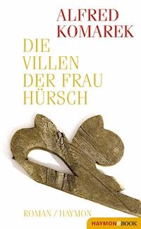 Die Villen der Frau Hürsch - Alfred Komarek - ebook