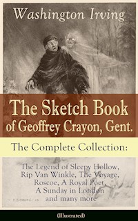 The Sketch Book of Geoffrey Crayon, Gent. - The Complete Collection (Illustrated) - Washington Irving - ebook