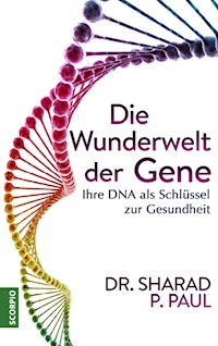 Die Wunderwelt der Gene - Sharad P., Dr. Paul - ebook