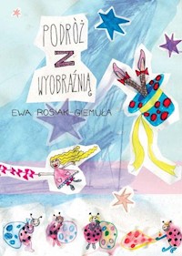 Podróż z wyobraźnią - Rosiak-Giemuła Ewa - książka