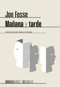 Mañana y tarde - Jon Fosse - ebook