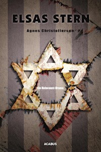 Elsas Stern. Ein Holocaust-Drama - Agnes Christofferson - ebook
