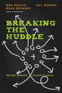 Breaking the Huddle - Don Everts - ebook