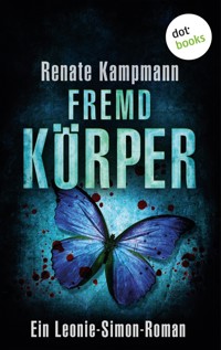 Fremdkörper: Ein Leonie-Simon-Roman - Band 3 - Renate Kampmann - ebook