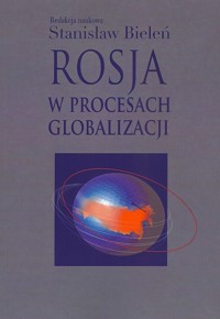 Rosja w procesach globalizacji -  - książka