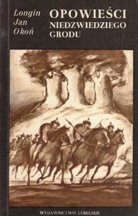 Opowieści Niedźwiedziego Grodu - Longin Jan Okoń - ebook
