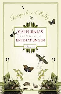 Calpurnias (r)evolutionäre Entdeckungen - Kelly Jacqueline - ebook
