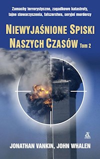 Niewyjaśnione spiski naszych czasów Tom 2 - Vankin Jonathan, Whalen John - książka
