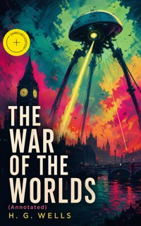 THE WAR OF THE WORLDS (Annotated) - H G Wells - ebook