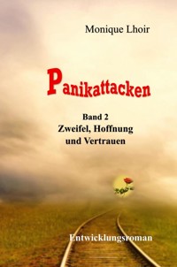 Panikattacken - Band 2 - Monique Lhoir - ebook