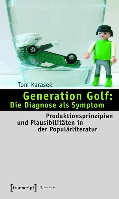 Generation Golf: Die Diagnose als Symptom
