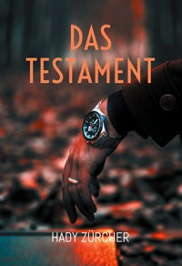 Das Testament - Hady Zürcher - ebook