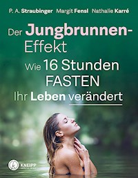 Der Jungbrunnen-Effekt - P. A. Straubinger - ebook
