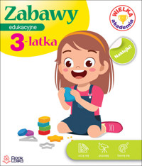 Zabawy edukacyjne 3-latka Wielka Akademia - Monika Majewska - książka