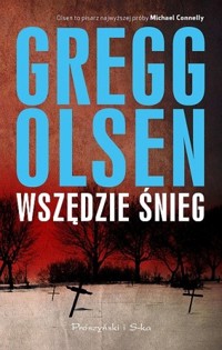 Wszędzie śnieg - Gregg Olsen - ebook