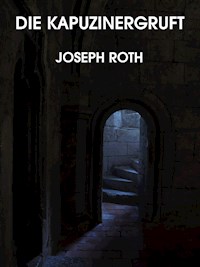 Die Kapuzinergruft - Joseph Roth - ebook
